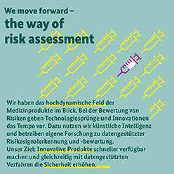 Wir haben das hochdynamische Feld der Medizinprodukte im Blick. Bei der Bewertung von Risiken geben Technologiesprünge und Innovationen das Tempo vor.Dazu nutzen wir KI und betreiben eigene Forschung zu datengestützter Risikosignalerkennung und -bewertung (Source: BfArM) Wir haben das hochdynamische Feld der Medizinprodukte im Blick. Bei der Bewertung von Risiken geben Technologiesprünge und Innovationen das Tempo vor.Dazu nutzen wir KI und betreiben eigene Forschung zu datengestützter Risikosignalerkennung und -bewertung